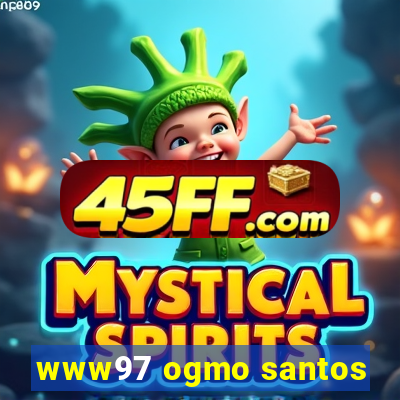 www97 ogmo santos